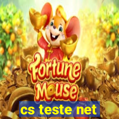 cs teste net